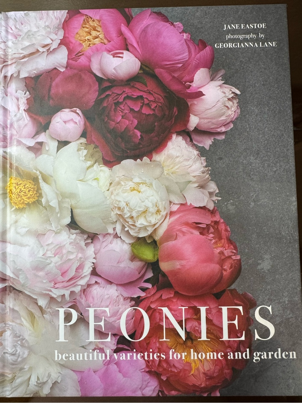 Peonies Beautiful Varieties for Home and Garden by Jane Eastoe